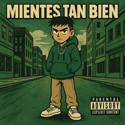 Mientes tan bien