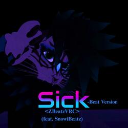 Sick (feat. SnowiBeatz) (Beat Version)