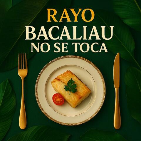 BACALIAU NO SE TOCA