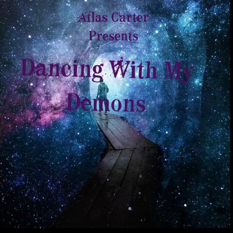 Dancing With My Demons