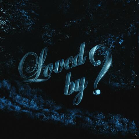 Loved By ?