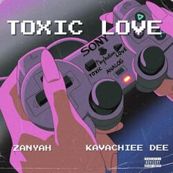 Toxic Love (feat. Kavachiee Dee)