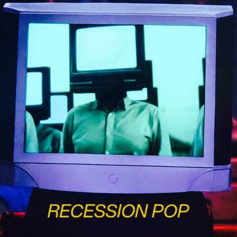 RECESSIONPOP