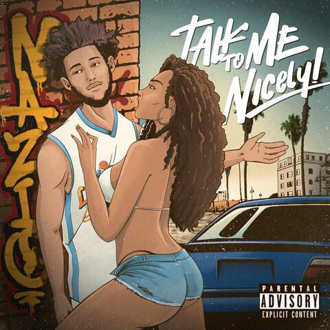 Talk To Me Nicely