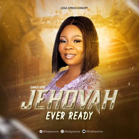 Jehovah Ever Ready