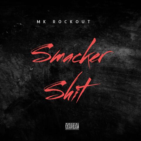 Smacker Shit