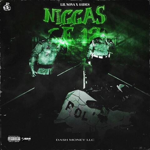 Niggas Be 12 (feat. 44des)