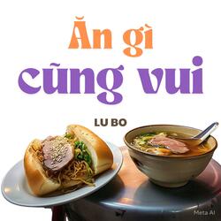 Ăn Gì Cũng Vui