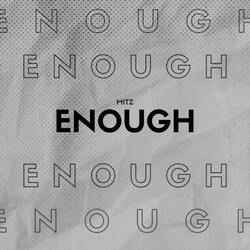 Enough