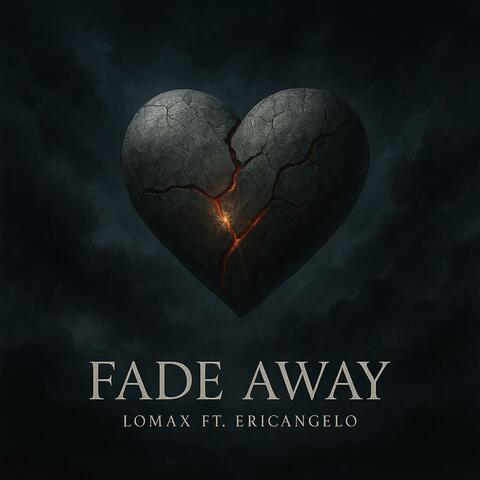 Fade Away (feat. Eric Angelo)