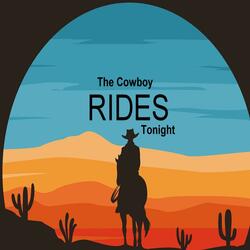 The Cowboy Rides Tonight