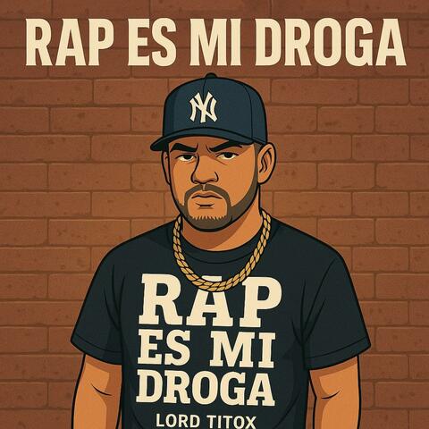 RAP ES MI DROGA (Remaster 2013) (feat. Lord Titox)