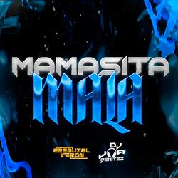 MAMASITA MALA (feat. Joaco Benitez)