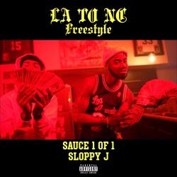 LA to NC (Freestyle) (feat. Sauce 1of1)