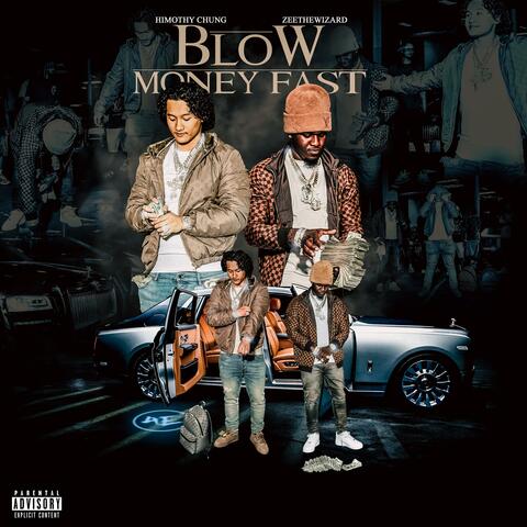 Blow Money Fast (feat. Zeethewizard)