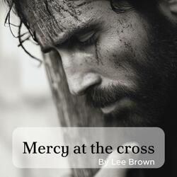Mercy at the cross