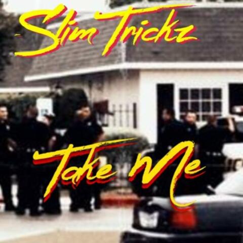 Take Me
