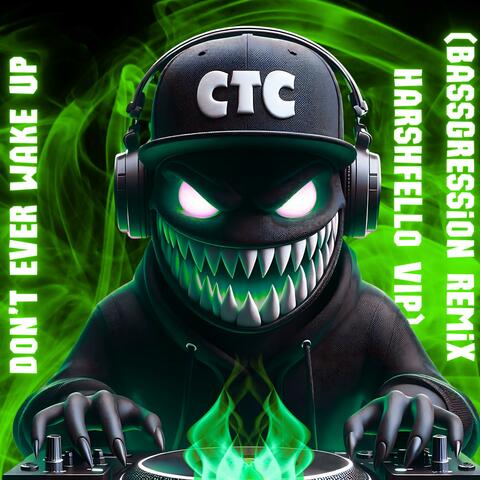 Don't Ever Wake Up (Bassgression Remix Harshfello VIP)