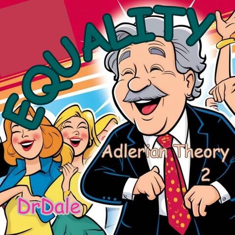 Equality: Adlerian Theory