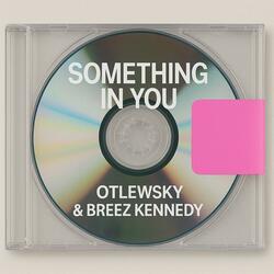 Something In You (feat. Breez Kennedy)