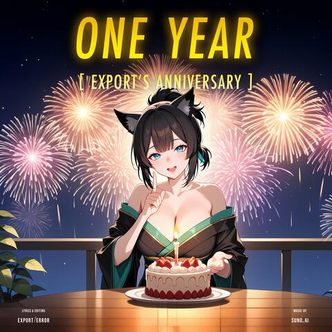 ONE YEAR (Export's Anniversary)