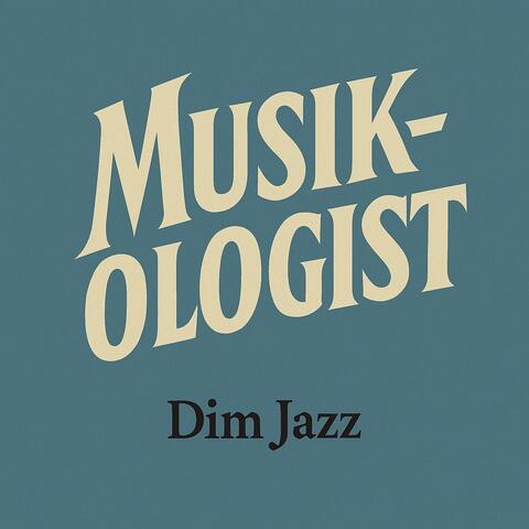 Dim Jazz