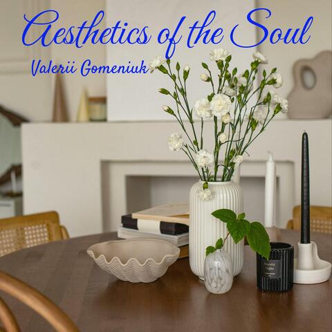 Aesthetics of the Soul