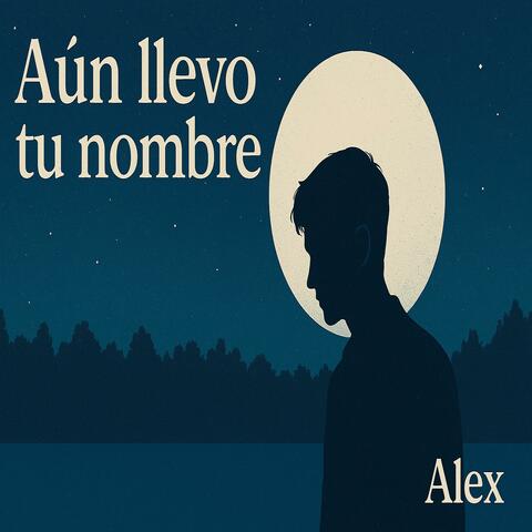 Aun llevo tu nombre