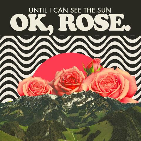 Until I Can See The Sun