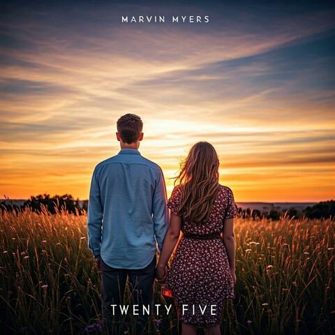 Twenty Five (feat. Marvin Myers)