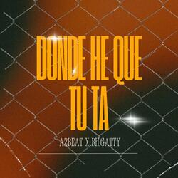 donde he que tu ta (feat. BILLGATY)