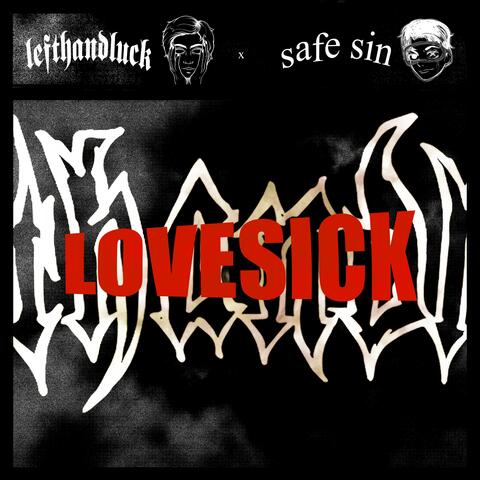 Lovesick (feat. SafeSin)