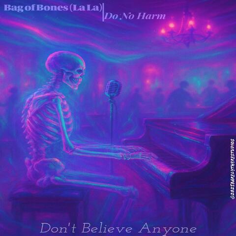 Bag of Bones (La, La) / Do No Harm