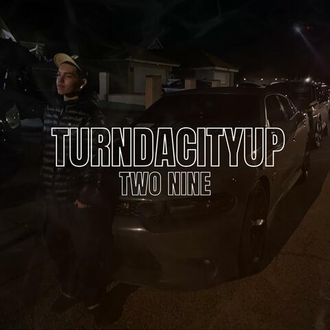 TURNDACITYUP