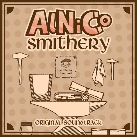 Alnico Smithery (Original Game Soundtrack)