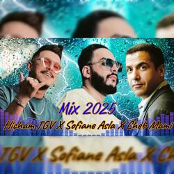 Hichem TGV X Sofiane Asla X Cheb Mami MIX RAI 2025