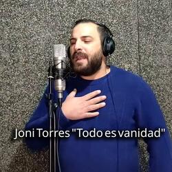 Joni Torres "Todo es vanidad"