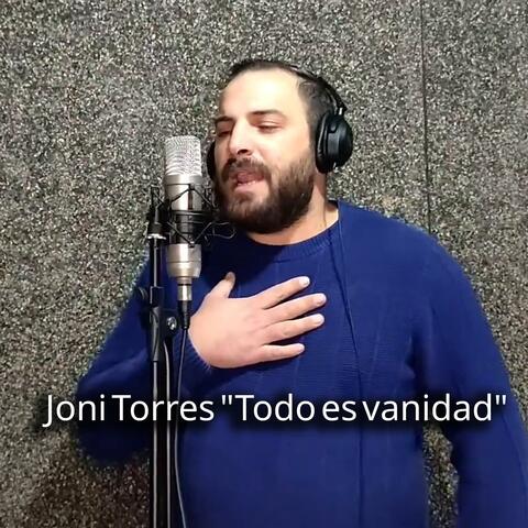 Joni Torres "Todo es vanidad"