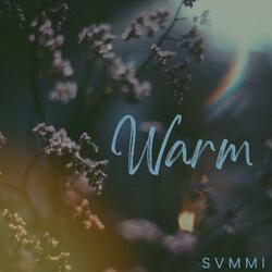 Warm