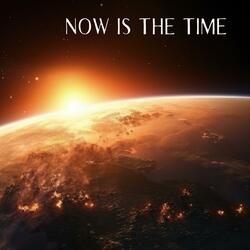 Now is the Time