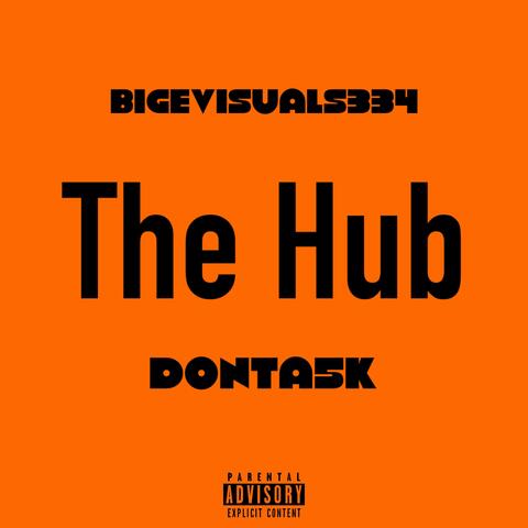 The Hub (feat. Donta5k)
