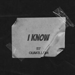 I Know