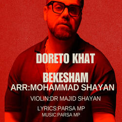Doreto khat bekesham