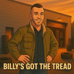 Billy's Got the Tread