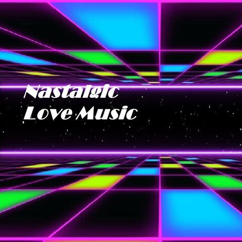 Nastalgic Love Music