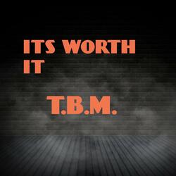 ITS WORTH IT