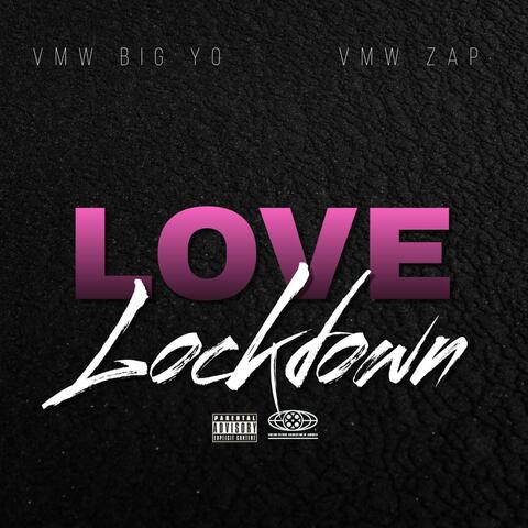 Love Lockdown (feat. VMW Zap)
