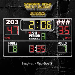 Settling Scores (feat. EastSideTK)