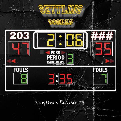 Settling Scores (feat. EastSideTK)