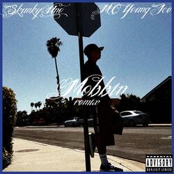 MOBBIN' (feat. Skunky Uno)